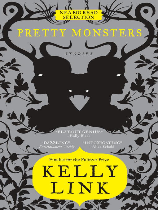 Title details for Pretty Monsters by Kelly Link - Available
